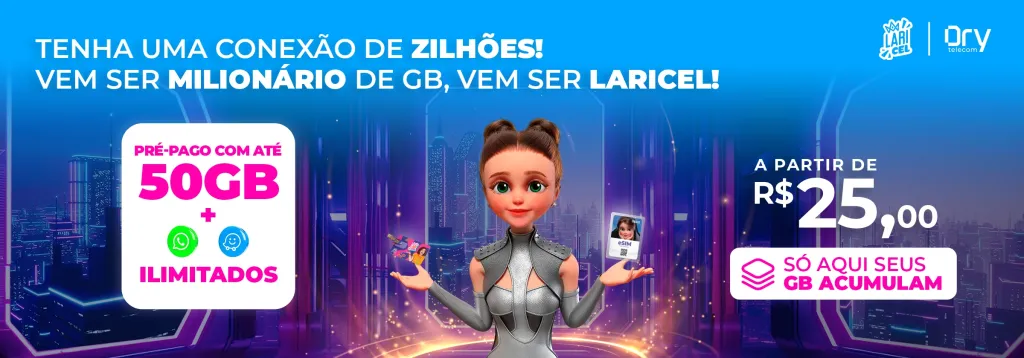 LariCel: Tenha uma conexão de ZILHÕES e seja MILIONÁRIO de GB
